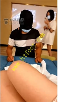 TL22521 糖糖】开发素人足疗店喝圣水第一步50分钟