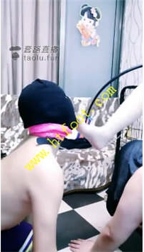 TL22592 Lisa宝宝】调教圈养加窒息55分钟